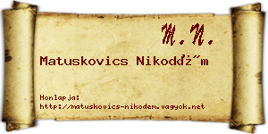 Matuskovics Nikodém névjegykártya